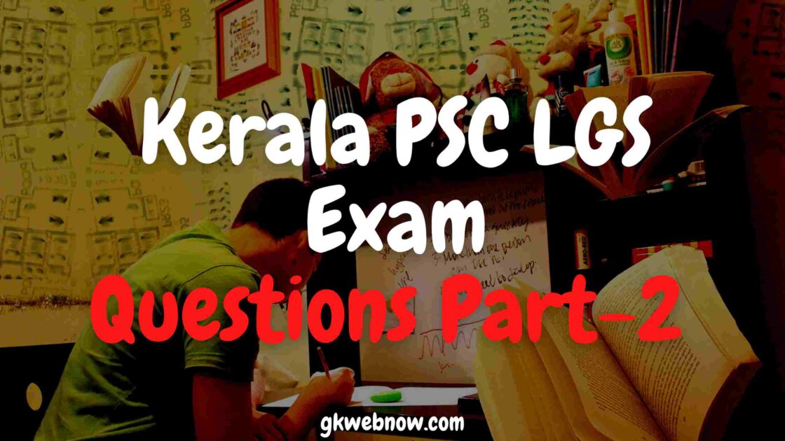 Kerala PSC LGS Exam Questions And Answers