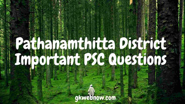 Pathanamthitta District Important PSC QUESTIONS