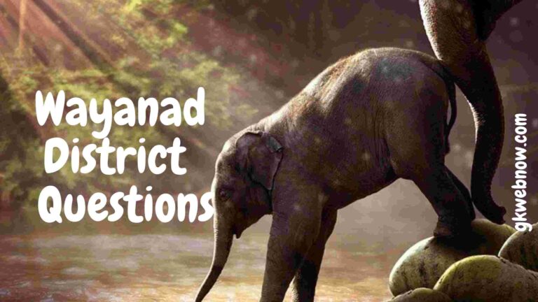 Wayanad district Important psc questions