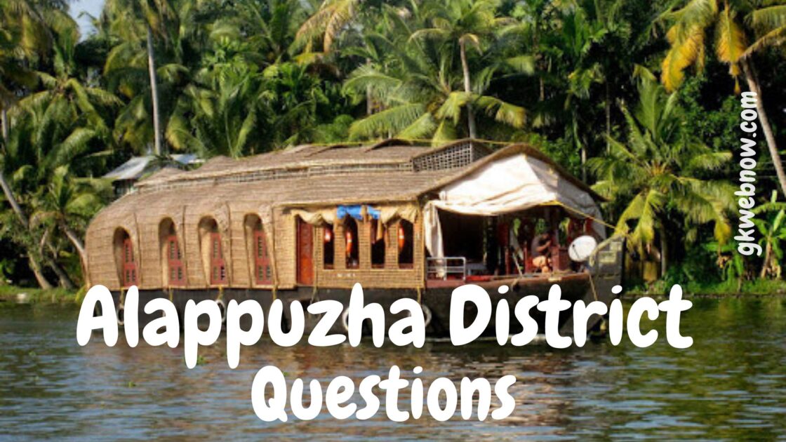 Alappuzha district psc questions, Alappuzha district